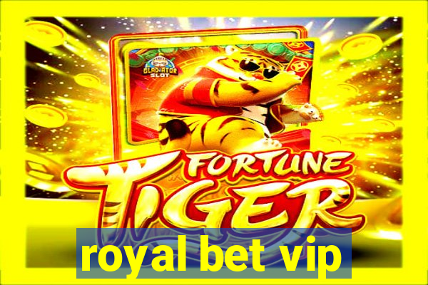 royal bet vip